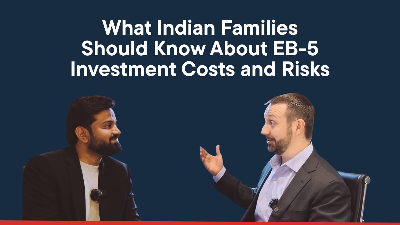 What Indian Families Should Know About EB-5 Investment Costs and Risks