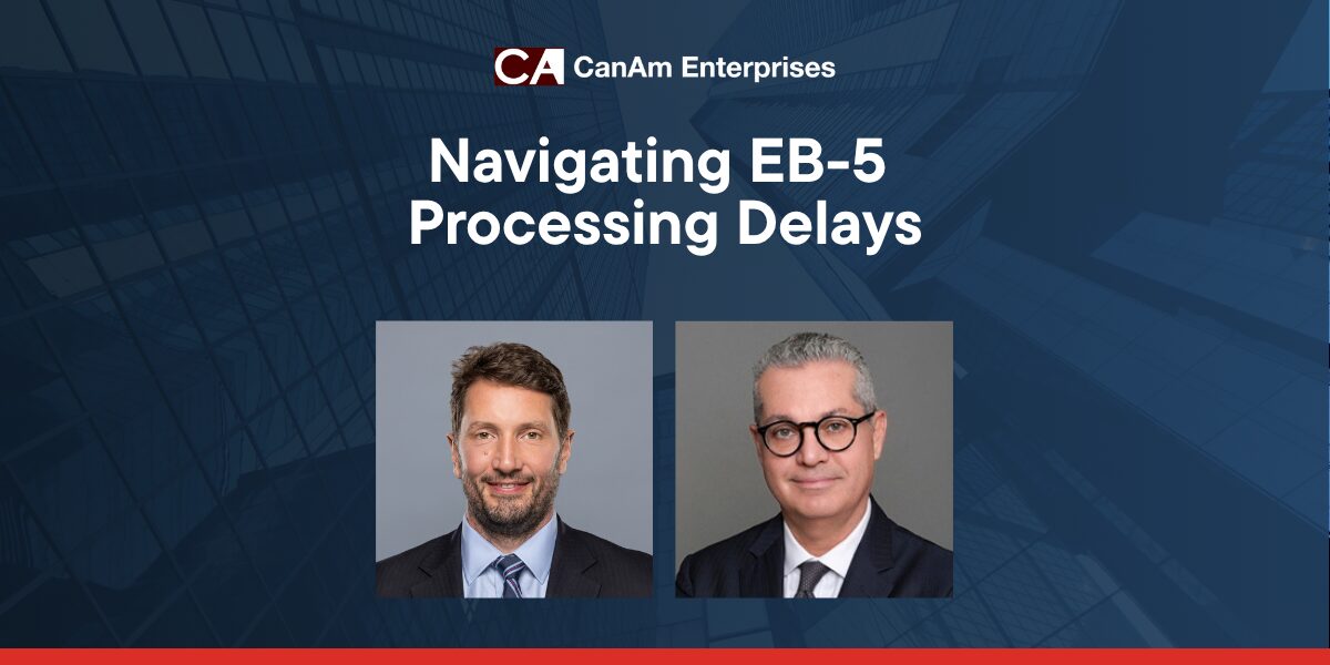 Avoiding and Addressing Delays in the EB-5 Process: Planning & Litigation