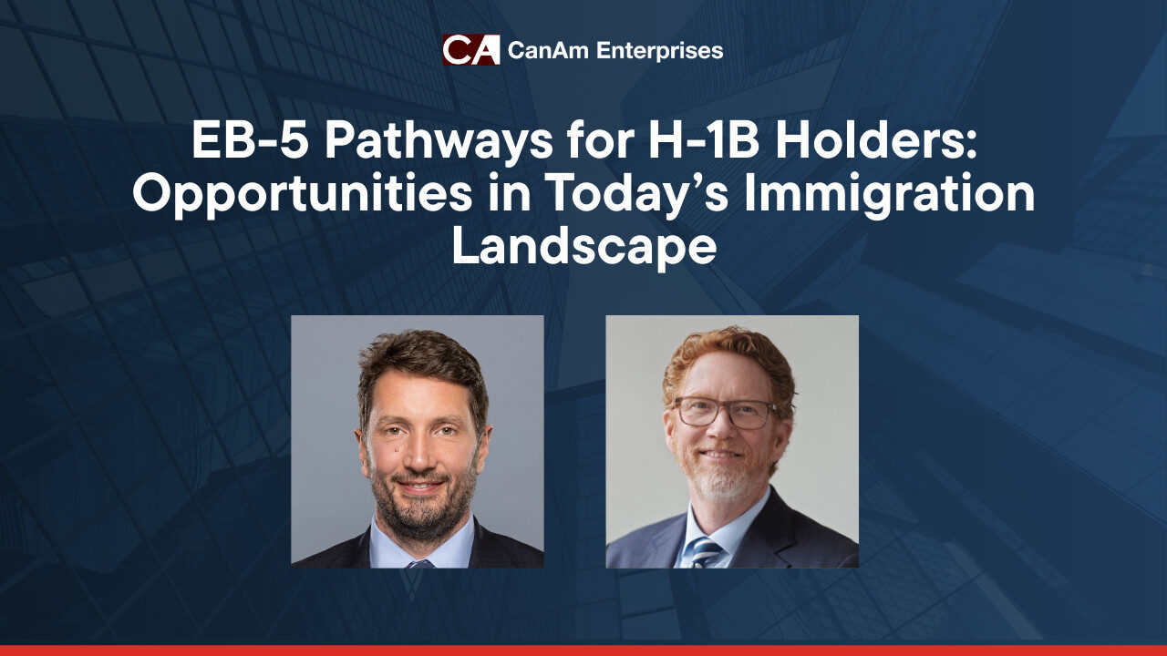 EB-5 Pathways for H-1B Holders: Opportunities in Today’s Immigration Landscape