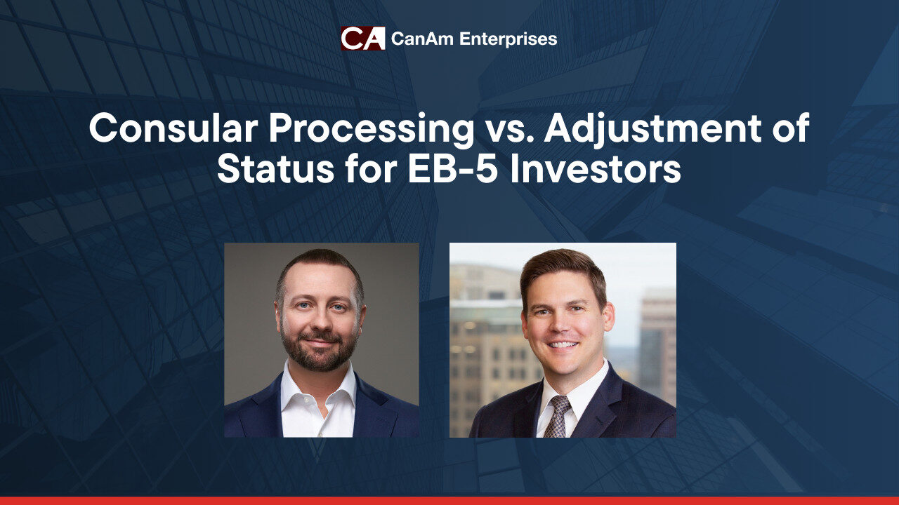 Consular Processing vs. Adjustment of Status for EB-5 Investors