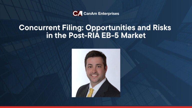 Concurrent Filing - Opportunities and Risks in the Post-RIA EB-5 Market