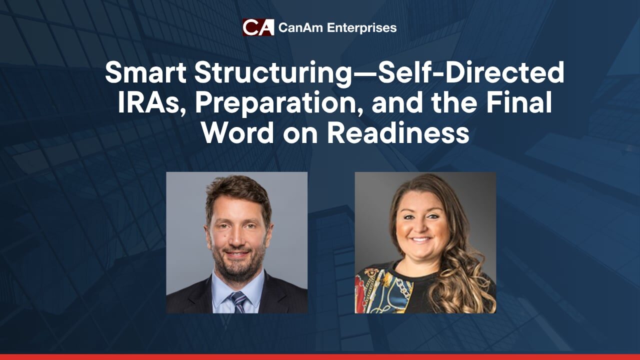 Smart Structuring&mdash;Self-Directed IRAs, Preparation, and the Final Word on Readiness
